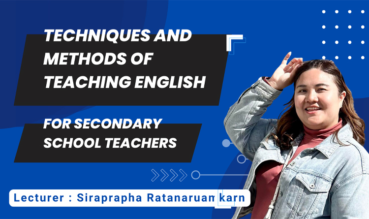 Techniques and methods of teaching English for secondary school teachers